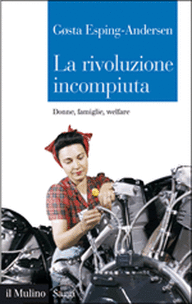 Copertina della news Gosta ESPING-ANDERSEN, La rivoluzione incompiuta